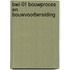 BWI-01 Bouwproces en Bouwvoorbereiding