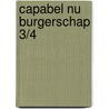 CAPABEL NU Burgerschap 3/4 by Unknown