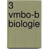 3 vmbo-b biologie door Trijnie Akkerman