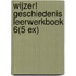 Wijzer! Geschiedenis leerwerkboek 6(5 ex)