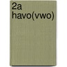 2a havo(vwo) door Ineke de Bruin