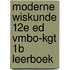Moderne Wiskunde 12e ed vmbo-kgt 1b leerboek