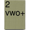2 vwo+ door Erica Bathoorn