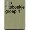 Flits Flitsboekje groep 4 door Onbekend