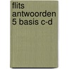 Flits Antwoorden 5 basis C-D door Onbekend