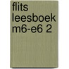 Flits Leesboek M6-E6 2 door Onbekend