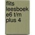Flits Leesboek E6 t/m plus 4