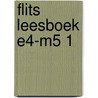 Flits Leesboek E4-M5 1 door Onbekend
