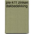 PIE-K11 Zinken Dakbedekking