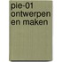 PIE-01 Ontwerpen en maken