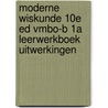 Moderne Wiskunde 10e ed vmbo-b 1a leerwerkboek uitwerkingen door Onbekend