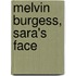 Melvin Burgess, Sara's Face