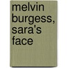 Melvin Burgess, Sara's Face door Onbekend