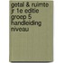 Getal & Ruimte jr 1e editie groep 5 handleiding niveau