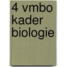 4 vmbo kader biologie door Trijnie Akkerman