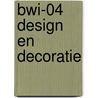 BWI-04 Design en decoratie door Onbekend