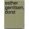 Esther Gerritsen, Dorst door Onbekend