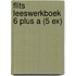 Flits Leeswerkboek 6 Plus A (5 ex)