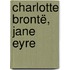 Charlotte Brontë, Jane Eyre