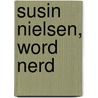 Susin Nielsen, Word Nerd door Onbekend