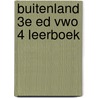 buiteNLand 3e ed vwo 4 leerboek door Onbekend