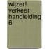 Wijzer! Verkeer Handleiding 6