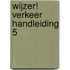 Wijzer! Verkeer Handleiding 5