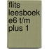Flits Leesboek E6 t/m plus 1