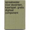 Spraakwater voor docenten, kaartspel. Gratis digitaal component door Rieke Wynia