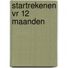 Startrekenen VR 12 maanden door Jelte Folkertsma