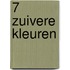 7 Zuivere Kleuren