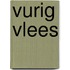 Vurig vlees
