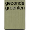Gezonde groenten door Seppe Nobels