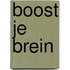 Boost je brein