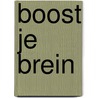 Boost je brein door Ivan Moscovich