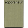 Egopreneur by Paul Van Den Bosch