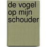 De vogel op mijn schouder by Sibylle Delacroix
