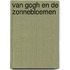 Van Gogh en de zonnebloemen