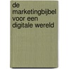 De marketingbijbel voor een digitale wereld by Bert van Wassenhove
