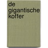 De gigantische koffer door Robert Munsch