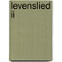 Levenslied II