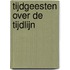 Tijdgeesten over de tijdlijn