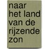 Naar het land van de rijzende zon
