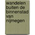 Wandelen buiten de binnenstad van Nijmegen