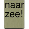 naar zee! by Elisa van Spronsen
