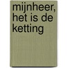 Mijnheer, het is de ketting by Zeger Plug