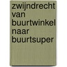 Zwijndrecht van buurtwinkel naar buurtsuper door H.C. Popijus