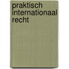 Praktisch Internationaal Recht door M.S. Beck-Soeliman