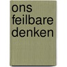 Ons feilbare denken door Daniel Kahneman