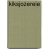 Kiksjozereie door Pol Brounts